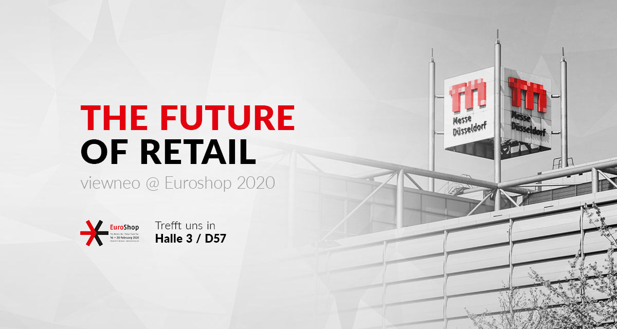 viewneo auf der EuroShop 2020 – Wir sind in Halle 3, Stand D57